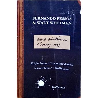 Fernando pessoa & walt whitman. - 1