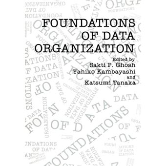 Foundations of Data Organization - Paperback - 2011 - 1