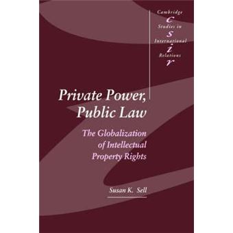 Private Power, Public Law : The Globalization of Intellectual Property Rights - 1