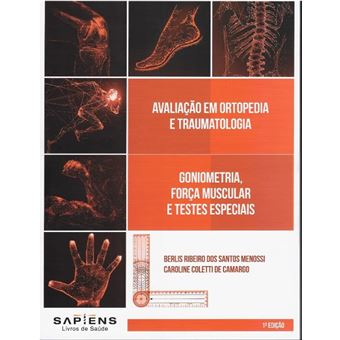 Avaliação em Ortopedia e Traumatologia: goniometria, força muscular e testes especiais - 1