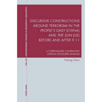 Discursive Constructions Around Terrorism In The Peoples Daily (China) And The Sun (Uk) Before And After 9.11 - 1