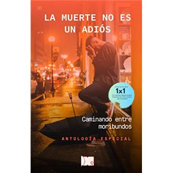 La Muerte No Es Un Adiós - 1