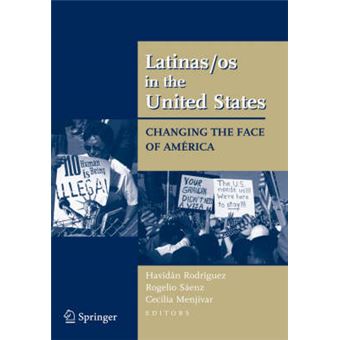 Latinas / OS in the United States - Changing the Face of America - Hardback - 2007 - 1