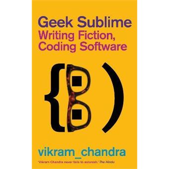 Geek Sublime : Writing Fiction, Coding Software - 1