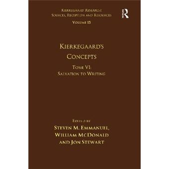 Volume 15, Tome Vi: Kierkegaard'S Concepts - 1