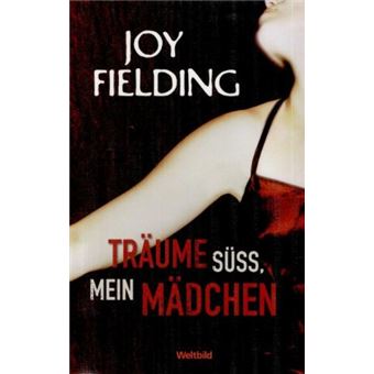 Träume Süss, Mein Mädchen | Joy Fielding - 1