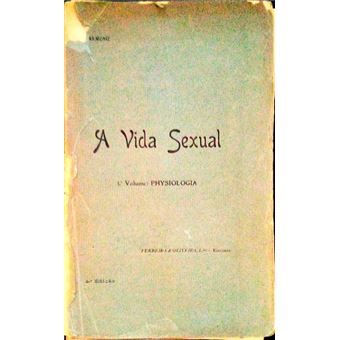 A vida sexual, physiologia. [vol. i] - 1