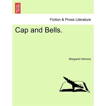 Cap and Bells. - Paperback / softback - 2011 - 1