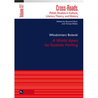 A World Apart By Gustaw Herling Translated By Agnieszka Koakowska 7 Crossroads Polish Studies In Culture, Literary Theory, And History - 1