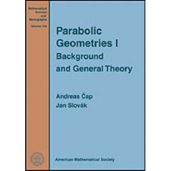 Parabolic Geometries I - Background and General Theory - Hardback - 2009 - 1