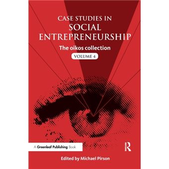 Case Studies In Social Entrepreneurship - [Version Originale] - 1