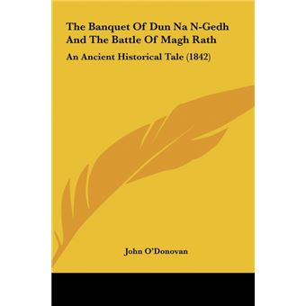 The Banquet Of Dun Na Ngedh And The Battle Of Magh Rath - 1