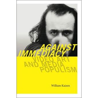 Against Immediacy Video Art And Media Populism Interfaces Studies In Visual Culture - 1
