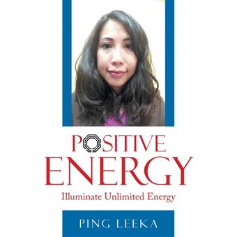 Positive Energy - Illuminate Unlimited Energy - Paperback / softback - 2015 - 1