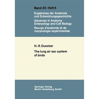 The Lung Air SAC System of Birds - A Contribution to the Functional Anatomy of the Respiratory Apparatus - Paperback - 1971 - 1