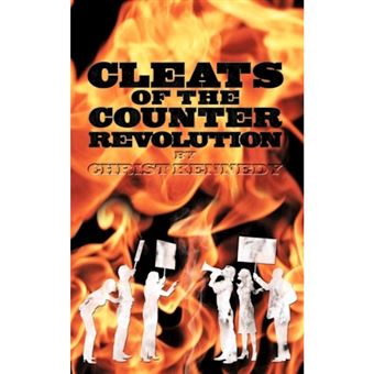 Cleats of the Counter Revolution - Paperback / softback - 2010 - 1