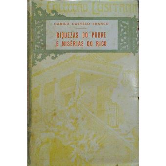 Riquezas do pobre e misérias do rico. - 1