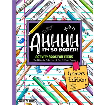 AHHHH I'm So Bored! Gamers Edition Activity Book For Teens: Pen and Pencil Fun Brain Game Puzzles for teenagers and tweens 11-17 (For Teens Made By Teens) - 1
