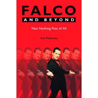 Falco and Beyond - Neo Nothing Post of All - Paperback - 2014 - 1