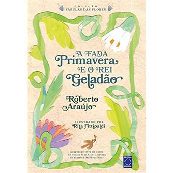 A Fada Primavera E O Rei Geladão - 1