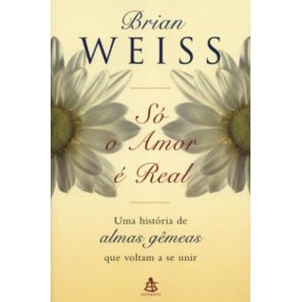 Só o Amor É Real - 1
