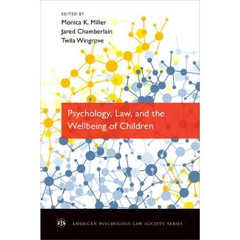 Psychology, Law, and the Wellbeing of Children - Paperback - 2014 - 1