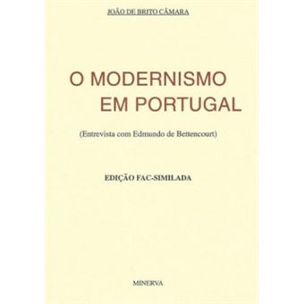 O Modernismo Em Portugal Entrevista Com Edmundo De Bettencourt (Fac-Similada) - 1
