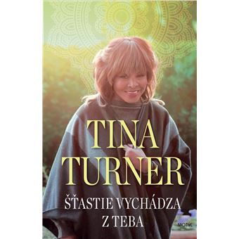 Štastie vychádza z tebe | Tina Turner - 1