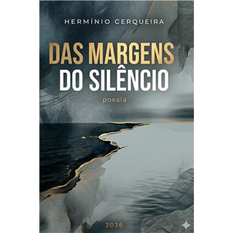 Das Margens Do Silêncio - Poemas Em Prosa E Sonetos - 1
