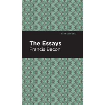The Essays Francis Bacon - 1