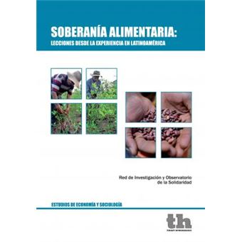 SoberanÃ­a alimentaria : lecciones desde la experiencia en LatinoamÃ©rica - 1