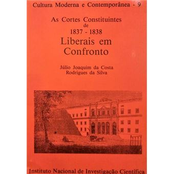 As cortes constituintes de 1837-1838, liberais em confronto. - 1