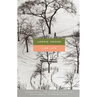 Like Life By Lorrie Moore - 1