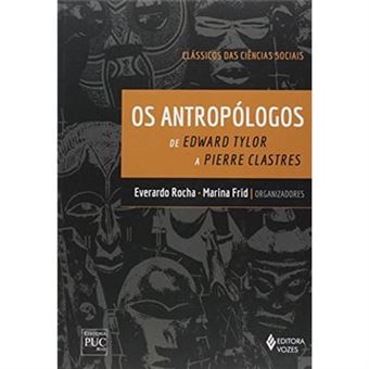 Os Antropólogos. Clássicos Das Ciências Sociais De Edward Tylor E Pierre Clastres - 1