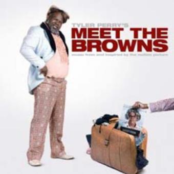 Tyler Perry's Meet the Browns - Original Soundtrack - 1
