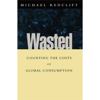 Wasted - Counting the Costs of Global Consumption - Hardback - 1996 - 1