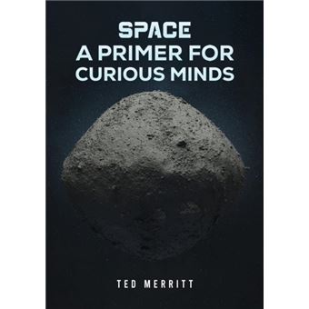 Space A Primer For Curious Minds - 1