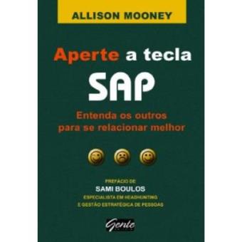Aperte A Tecla Sap. Entenda Os Outros Para Se Relacionar Melhor - 1