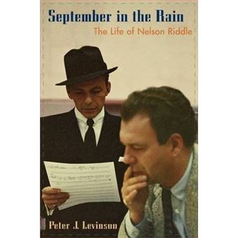 September in the Rain : The Life of Nelson Riddle - 1