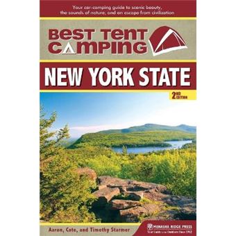 Best Tent Camping New York State Your Carcamping Guide To Scenic Beauty, The Sounds Of Nature, And An Escape From Civilization - 1
