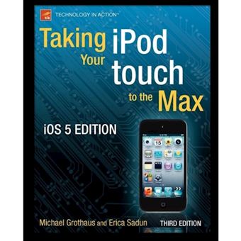 Taking Your iPod Touch to the Max, iOS 5 Edition - Paperback - 2011 - 1