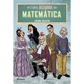 Historia Bizarra Da Matematica - 1