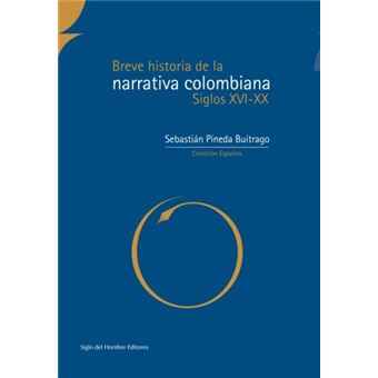 Breve Historia De La Narrativa Colombiana - 1