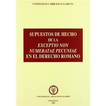 Supuestos de hecho de la exceptio non numeratae pecunide en el derecho romano - 1