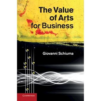 The Value of Arts for Business - Paperback - 2012 - 1