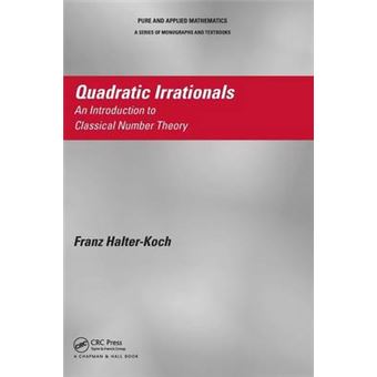 Quadratic Irrationals - An Introduction to Classical Number Theory - Hardback - 2013 - 1