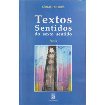 Textos sentidos do sexto sentido. - 1