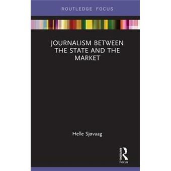 Journalism Between The State And The Market - 1