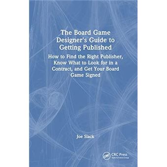 The Board Game Designers Guide To Getting Published - 1