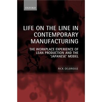 Life On The Line In Contemporary Manufacturing - 1